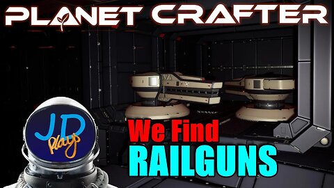 We Find RAILGUNS in Planet Crafter Ep13 👨‍🚀 Let's Play, Early Access, Walkthrough 👨‍🚀