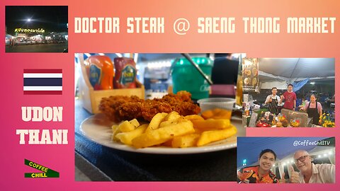 สเต็กพี่หมอ Doctor STEAK @ Saeng Thong Market แสงทองมาร์เก็ต Posri Village Udon Thani Isan Thailand