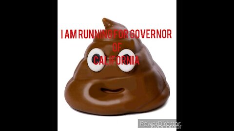 I AM RUNNING FOR GOVERNOR OF CALIFORNIA