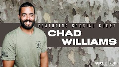 Chad Williams - Former U.S. Navy SEAL on Voice of Truth with Shannon Scholten
