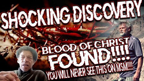 Blood of Christ FOUND!!!