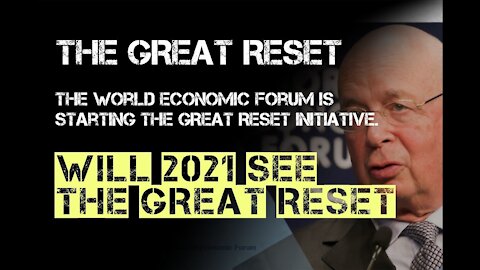 The GREAT RESET initiative by The World Economic Forum