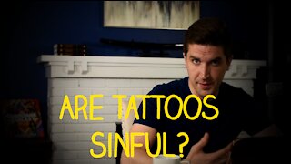 Are Tattoos Sinful?