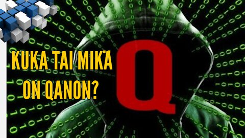 Kuka tai mikä on Q Anon?