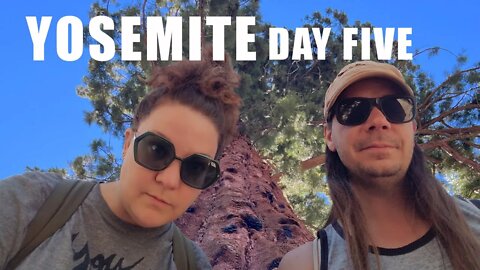 Yosemite day 5