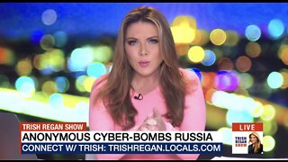 Anonymous Cyber-Bombs Russia - Trish Regan Show S3/E54