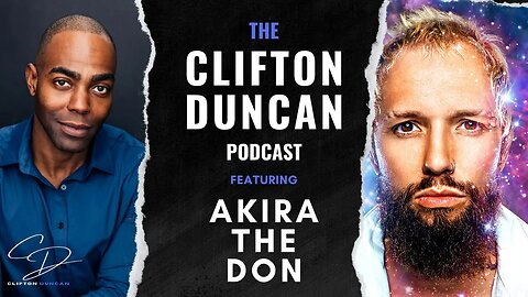 The War on Creative Individuality. || THE CLIFTON DUNCAN PODCAST 39: Akira the Don.