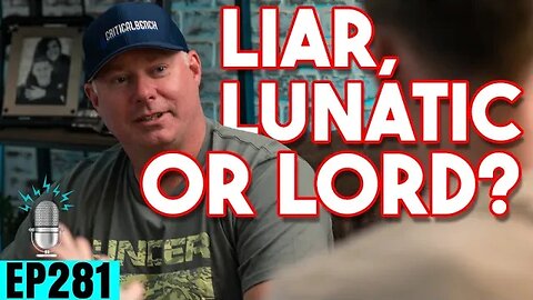Liar, Lunatic or Lord ft Mike Westerdal & Jared Haley | Strong By Design Ep 281