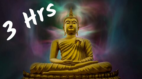 Buddhist Meditation Music | 3 Hrs | Relaxing , Healing, meditation music for Positive energy