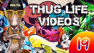 Rumble Thug Life Compilation #19
