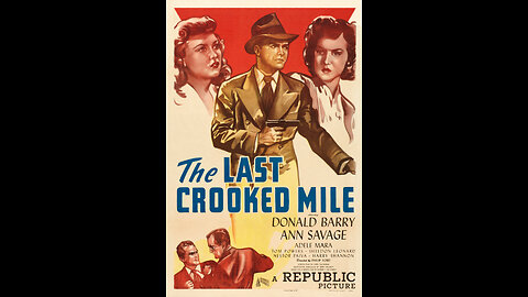 The Last Crooked Mile (1946) | Directed by Philip Ford