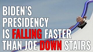 BIDEN’S PRESIDENCY IS FALLING FASTER THAN JOE DOWN STAIRS - THESE POLLS ARE BAD