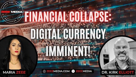 Financial Collapse Imminent - Central Bank Digital CONTROL to the Rescue!