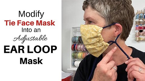 How to Modify Tie Face Mask Into an Adjustable Ear Loop Mask