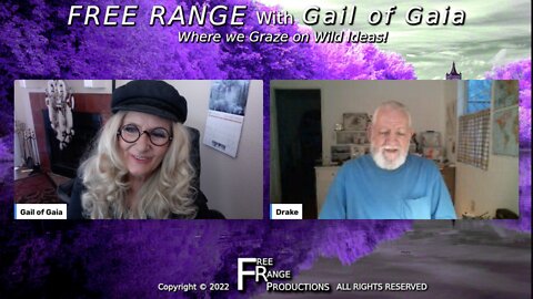 Drake Bailey and Gail of Gaia Talk Show on FREE RANGE