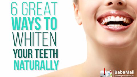 6 incredibly easy ways to whiten your teeth naturally