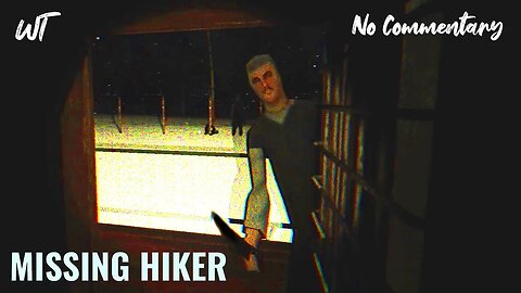 Missing Hiker - Our Brother Has Gone Missing In The Forest - Indie Horror Game