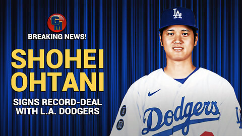 Breaking News - Shohei Ohtani, Dodgers New Star