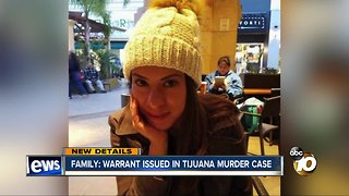 Family: Arrest warrant issued for suspect in Tijuana murder