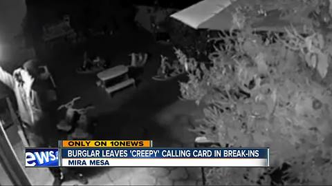 Burglar breaks into homes, leaves behind "creepy" calling card