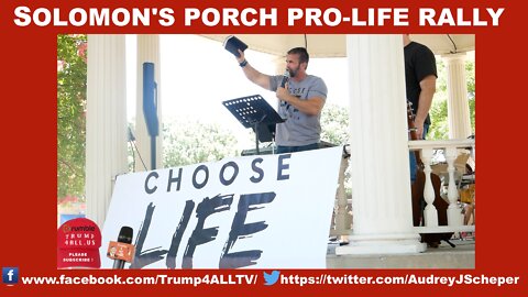 SOLOMON'S PORCH PRO-LIFE RALLY