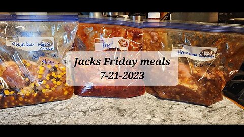 Jacks Friday meals 7-21-2023
