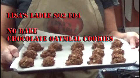 No Bake Chocolate Oatmeal Cookies Lisa's Ladle S02 E04