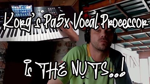 Korg's Pa5x's Vocal Processing unit is the NUTS..!