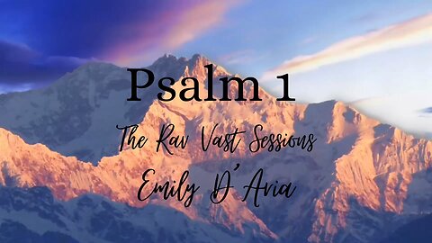 Psalm 1 Rav Vast Sessions