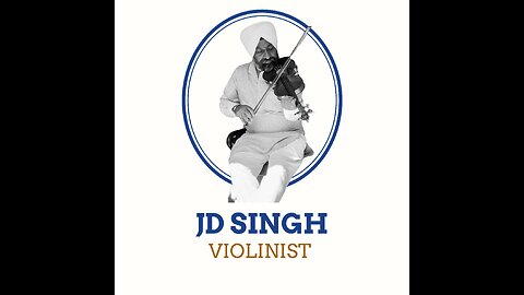 Introduction Video- JD SINGH VIOLINIST