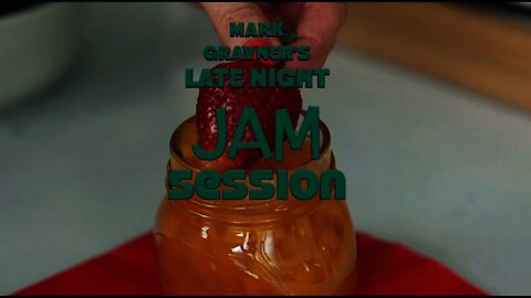 Mark Gravner's LATE NIGHT JAM Session