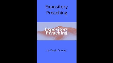 Expository Preaching, By David Dunlap