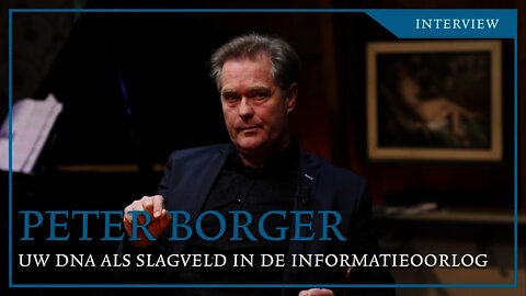 Peter Borger: Uw DNA als slagveld in de informatieoorlog
