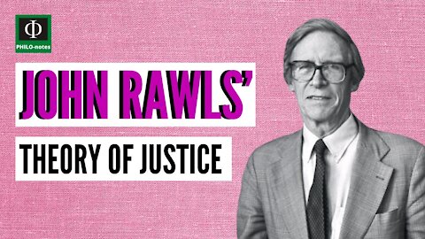 John Rawls’ Theory of Justice