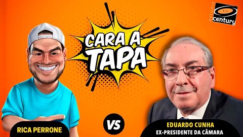 Cara a Tapa - Eduardo Cunha