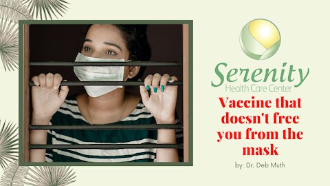 Vaccine That Doesn't Free You From the Mask