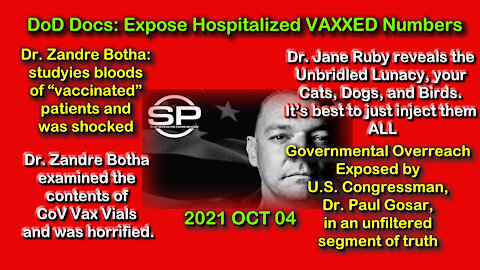 2021 OCT 04 DoD Docs Expose Hospitalized VAXXED Count EXCLUSIVE Images of Vaxxed Blood and Vials
