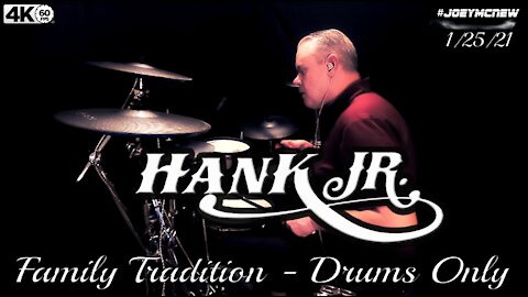 Hank Williams Jr. - Family Tradition - Drums Only
