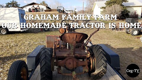 Graham Family Farm: Our Homemade Tractor Is Home