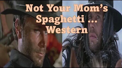 Not Your Mother's Spaghetti Western : Sergio Corbucci Edition