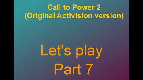 Lets play Call to power 2 Part 7-2