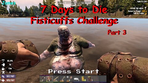 7 Days Fisticuffs: Digging for treasure, Bicycle and an ambush!