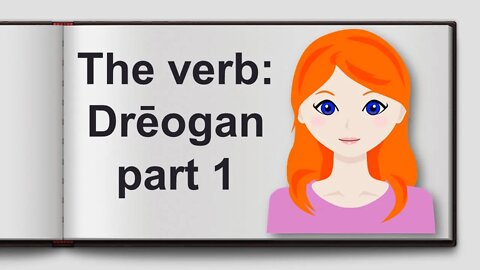 The Verb: Dreogan Part 1