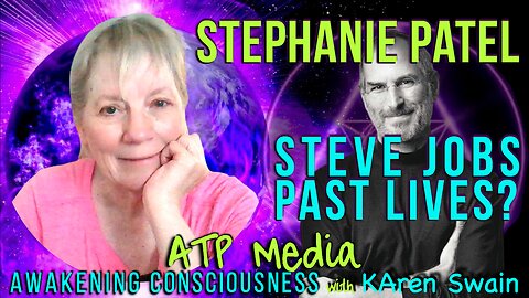 Part 1: Who Was Steve Jobs in a Past Life? Stephanie Patel