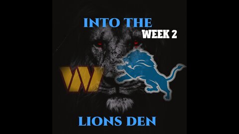 Into The Lions Den - 9-14-2022