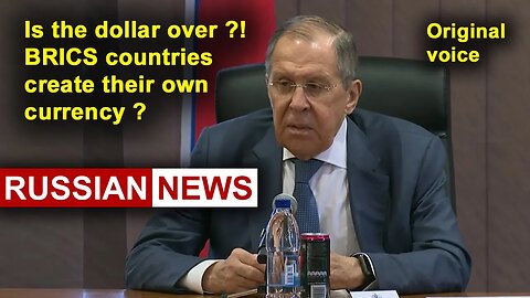 Is the dollar over? BRICS countries create their own currency? Lavrov, Mbabane, Eswatini, Africa. RU