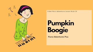 Piano Adventures Lesson Book 2B - Pumpkin Boogie