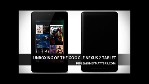Unboxing Of The Google Nexus 7 Tablet
