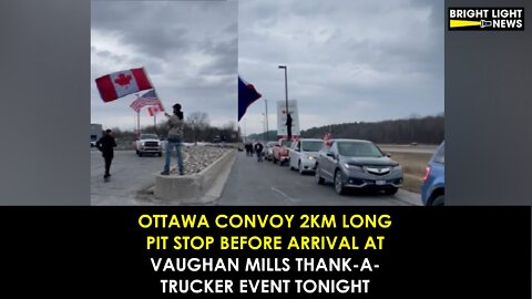 Ottawa Convoy 2km Long, Pit Stop En Route to Vaughan Mills Thank-A-Trucker Event Tonight