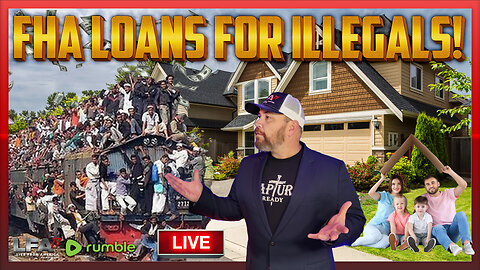 ILLEGALS GETTING FHA LOANS!!| LIVE FROM AMERICA 3.8.24 11am EST